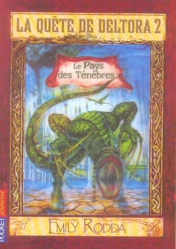 Couverture du livre « La quete de deltora 2 - tome 3 le pays des tenebres - vol03 » de Emily Rodda aux éditions Pocket Jeunesse