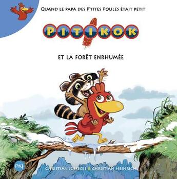 Couverture du livre « Pitikok Tome 2 : Pitikok et la forêt enrhumée » de Christian Jolibois et Christian Heinrich aux éditions Pocket Jeunesse