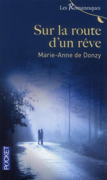 Couverture du livre « Sur la route d'un rêve » de Marie-Anne De Donzy aux éditions Pocket