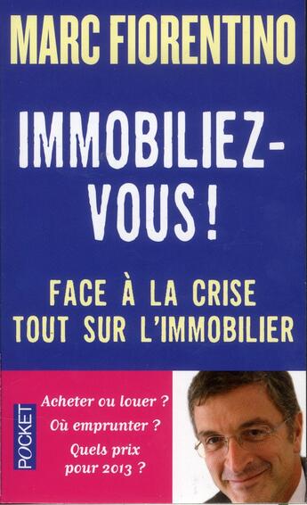 Couverture du livre « Immobiliez-vous ! » de Marc Fiorentino aux éditions Pocket