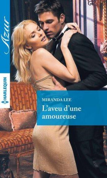 Couverture du livre « L'aveu d'une amoureuse » de Miranda Lee aux éditions Harlequin