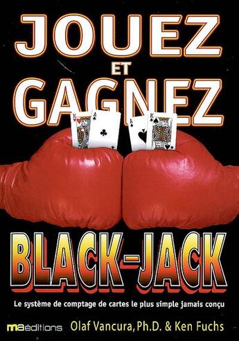 Couverture du livre « Jouez et gagnez au black jack » de Jerome Schmidt et Olaf Vancura aux éditions Ma