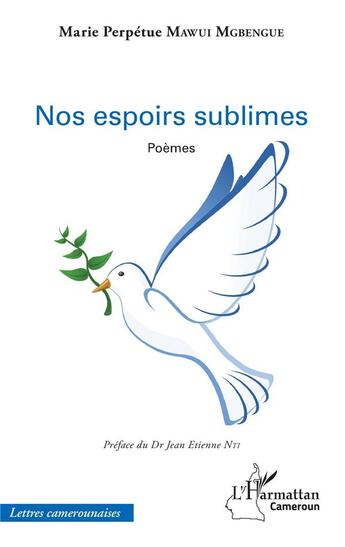 Couverture du livre « Nos espoirs sublimes ; poèmes » de Marie Perpetue Mawui Mgbengue aux éditions L'harmattan