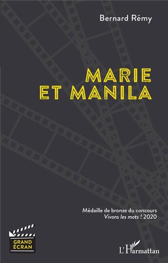 Couverture du livre « Marie et Manila » de Bernard Rémy aux éditions L'harmattan