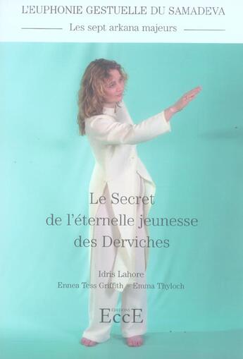 Couverture du livre « Le secret de l'éternelle jeunesse des derviches » de  aux éditions Ecce