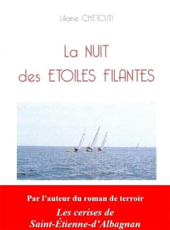 Couverture du livre « La nuit des étoiles filantes » de Liliane Chetcuti aux éditions Auteurs D'aujourd'hui