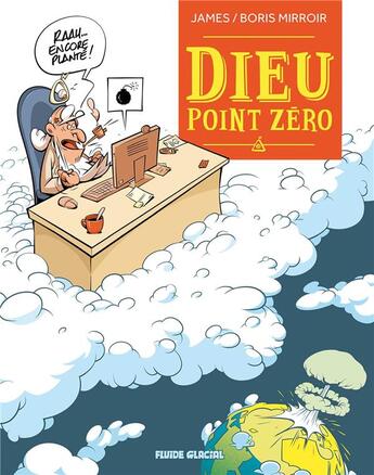 Couverture du livre « Dieu point zéro » de Boris Mirroir et James aux éditions Fluide Glacial