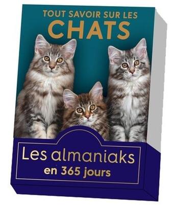 Couverture du livre « Almaniak tout savoir sur les chats » de Isabelle Collin aux éditions Editions 365