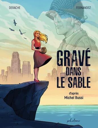 Couverture du livre « Gravé dans le sable » de Michel Bussi et Cedric Fernandez et Jerome Derache aux éditions Phileas