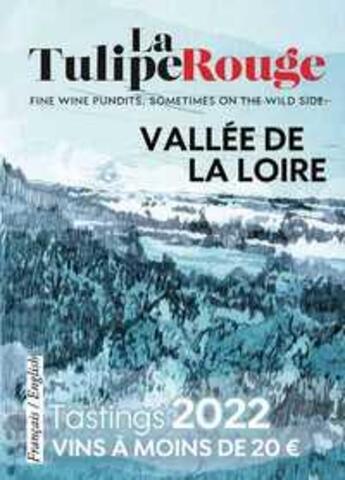 Couverture du livre « Tastings / vins à moins de 20 euros : vallée de la Loire (édition 2022) » de Olivier Borneuf aux éditions La Tulipe Rouge