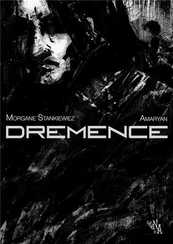 Couverture du livre « Dremence » de Stankiewiez Morgane aux éditions Noir D'absinthe