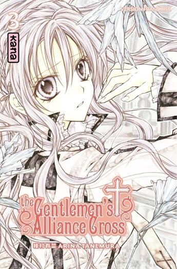 Couverture du livre « The gentlemen's alliance cross Tome 3 » de Arina Tanemura aux éditions Kana