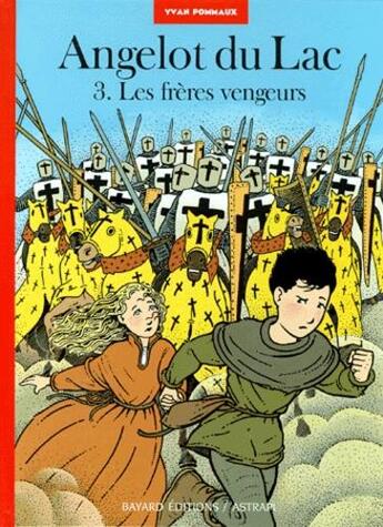 Couverture du livre « Angelot du Lac T.3 ; les frères vengeurs » de Pommaux Yvan aux éditions Bd Kids