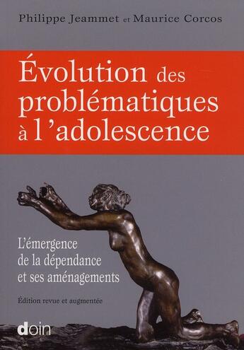 Couverture du livre « Évolution des problématique a l'adolescence (2e édition) » de Jeammet/Corcos aux éditions Doin