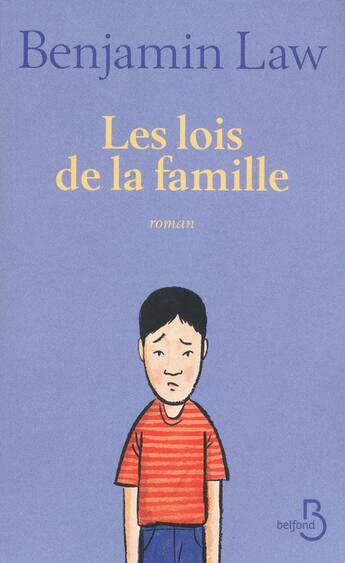 Couverture du livre « Les lois de la famille » de Benjamin Law aux éditions Belfond