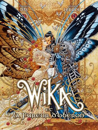 Couverture du livre « Wika Tome 1 : Wika et la fureur d'Obéron » de Thomas Day et Olivier Ledroit aux éditions Glenat