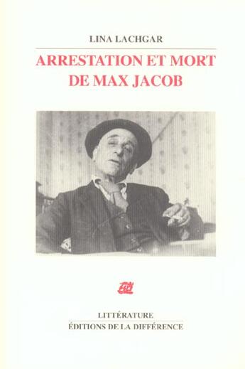 Couverture du livre « Arrestation et mort de max jacob » de Lina Lachgar aux éditions La Difference