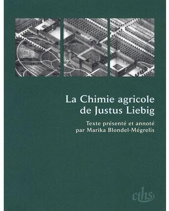 Couverture du livre « FORMAT t.50 ; la chimie agricole de Justus Liebig » de Marika Blondel-Megrelis et Liebig aux éditions Cths Edition