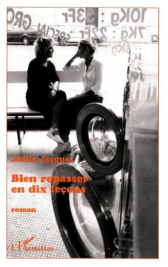 Couverture du livre « BIEN REPASSER EN DIX LEÇONS » de Joëlle Jacques aux éditions L'harmattan