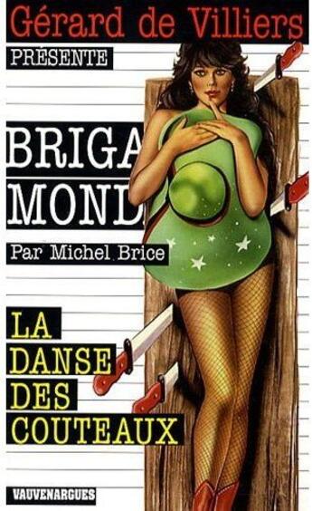 Couverture du livre « Brigade mondaine t.45 ; la danse des couteaux » de Michel Brice aux éditions Vauvenargues