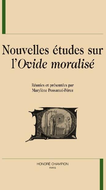 Couverture du livre « Nouvelles études sur l'ovide moralisé » de Marylene Possamai-Perez aux éditions Honore Champion