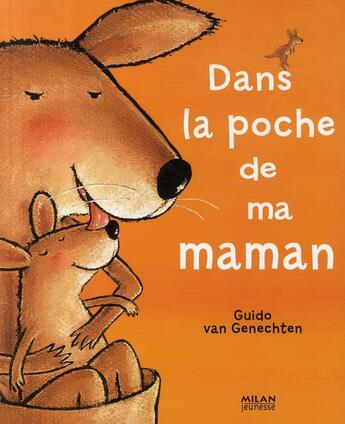 Couverture du livre « Dans la poche de ma maman » de Van-Genechten-G aux éditions Milan