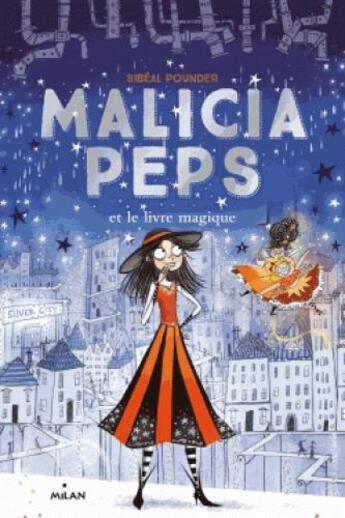 Couverture du livre « Malicia Peps et le livre magique » de Sibeal Pounder aux éditions Milan