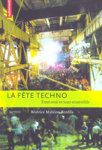 Couverture du livre « La Fête techno » de Beatrice Mabilon-Bonfils aux éditions Autrement