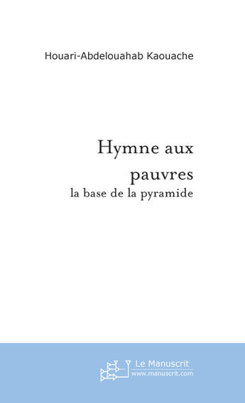 Couverture du livre « Hymne aux pauvres » de Kaouache H-A. aux éditions Le Manuscrit