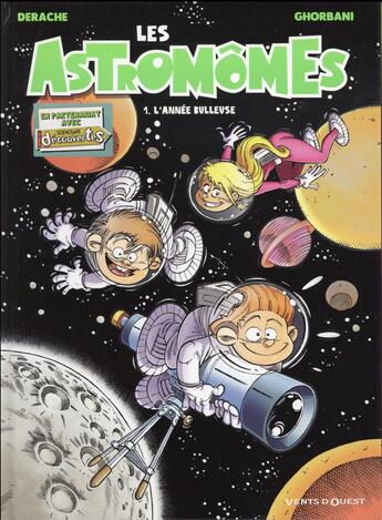 Couverture du livre « Les astromômes t.1 : l'année bulleuse » de Cedric Ghorbani et Jerome Derache aux éditions Vents D'ouest