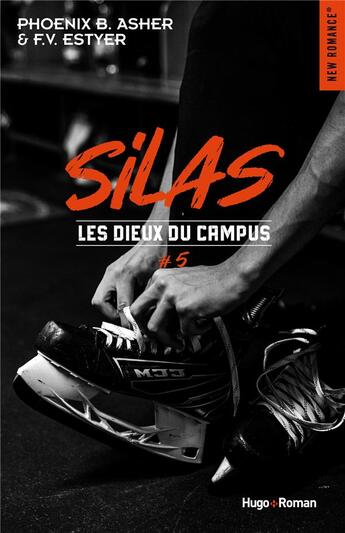 Couverture du livre « Les dieux du campus Tome 5 : Silas » de F. V. Estyer et Phoenix B. Asher aux éditions Hugo Roman