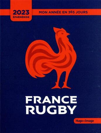 Couverture du livre « Mon année : 365 jours avec le XV de France (édition 2023) » de Gérard Schaller et Federation Francaise De Rugby aux éditions Hugo Image