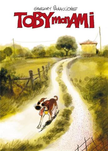 Couverture du livre « Toby mon ami » de Gregory Panaccione aux éditions Delcourt