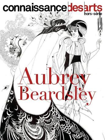 Couverture du livre « Aubrey beardsley » de Connaissance Des Art aux éditions Connaissance Des Arts