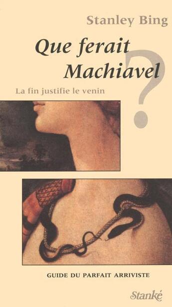 Couverture du livre « Que ferait machiavel » de Bing Stanley aux éditions Stanke Alain