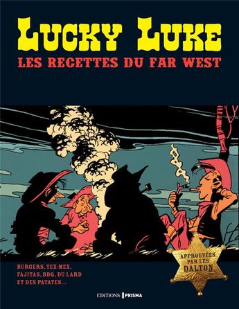 Couverture du livre « Lucky Luke ; les recettes du Far West » de  aux éditions Prisma