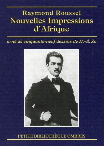 Couverture du livre « Nouvelles impressions d'Afrique ; 59 dessins d'Henri Achille Zo » de Raymond Roussel aux éditions Ombres