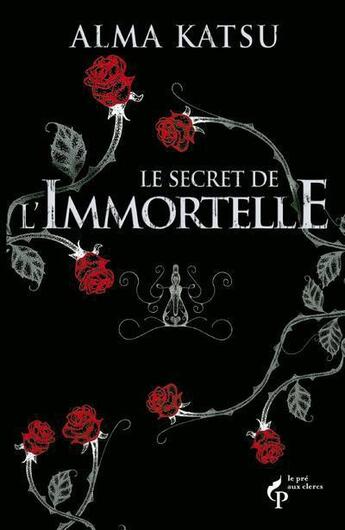 Couverture du livre « Le secret de l'immortelle - tome 1 - vol01 » de Alma Katsu aux éditions Pre Aux Clercs