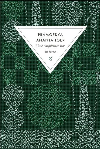 Couverture du livre « Buru Quartet Tome 3 : une empreinte sur la terre » de Pramoedya Ananta Toer aux éditions Zulma