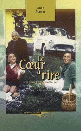 Couverture du livre « Le coeur à rire » de Marcus Anne aux éditions Cheminements