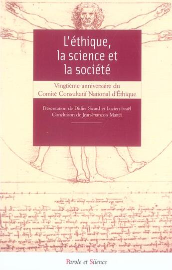 Couverture du livre « Ethique la science et la societe » de Acte Colloque aux éditions Parole Et Silence