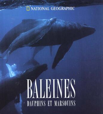 Couverture du livre « Baleines dauphins et marsouins » de  aux éditions National Geographic