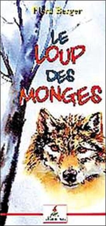 Couverture du livre « Le loup des Monges t.1 » de Flora Berger aux éditions Le Lutin Malin