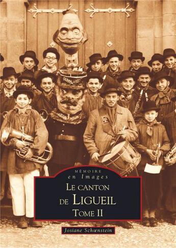 Couverture du livre « Le canton de Ligueil t.2 » de Josiane Schoenstein aux éditions Editions Sutton