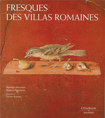 Couverture du livre « Fresques des villas romaines » de Mazzolemi-D+Passalar aux éditions Citadelles & Mazenod