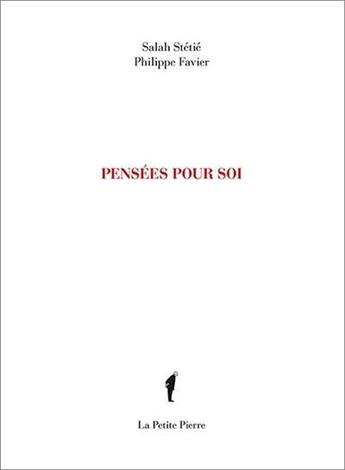 Couverture du livre « Pensees pour soi » de Stetie/Favier aux éditions La Pierre D'alun