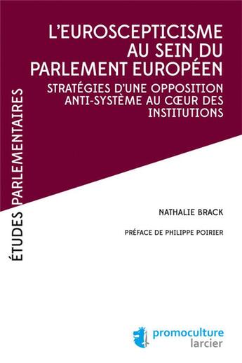 Couverture du livre « L'euroscepticisme au sein du parlement européen » de Nathalie Brack aux éditions Promoculture