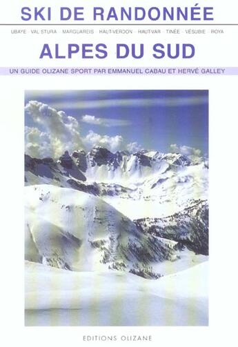 Couverture du livre « Ski de randonnée ; Alpes du sud » de Cabau/Galley aux éditions Olizane