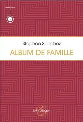 Couverture du livre « Album de famille » de Stephan Sanchez aux éditions Les Orfevres