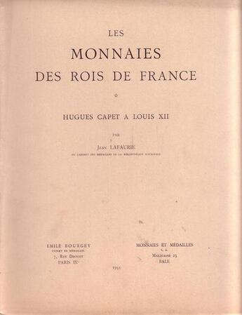 Couverture du livre « Les monnaies des rois de France t.1 : Hugues Capet à Louis XII » de Jean Lafaurie aux éditions Sabine Bourgey